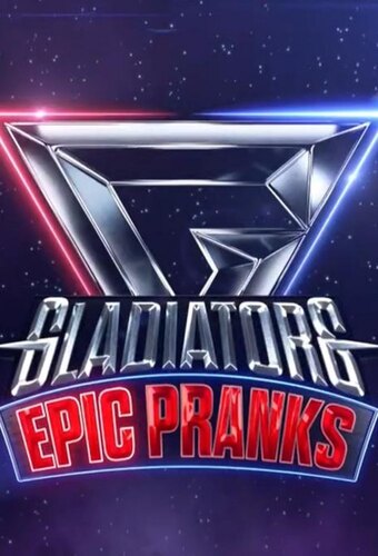 Gladiators: Epic Pranks