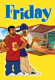 Friday: The Animated Series (TV Series 2007)