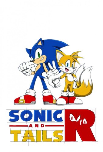 Sonic and Tails R