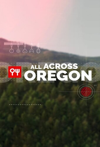 All Across Oregon