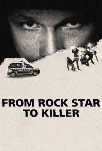 From Rock Star to Killer