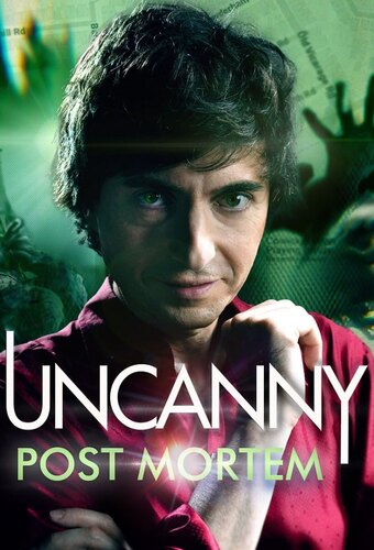 Uncanny: Post Mortem
