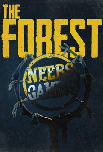 Neebs Gaming: The Forest