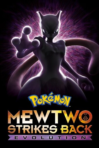 Pokemon: Mewtwo Strikes Back - Evolution