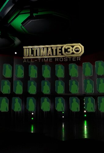 UFC Ultimate 30: All Time Roster
