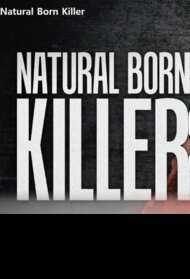 Natural Born Script Natural Born Killer (TV Series 2025)
