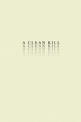 A Clean Kill