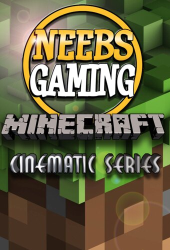Neebs Gaming: Minecraft Cinematic Series