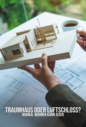 Dream home or pipe dream? – Anyone can live a normal life