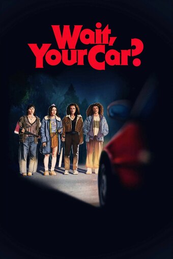 Wait, Your Car?