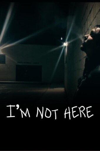 I'm Not Here
