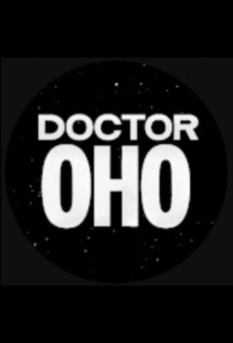 Doctor Oho's Adventures
