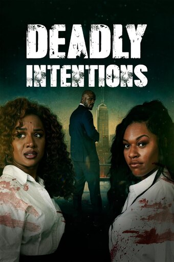 Deadly Intentions