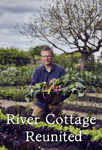 River Cottage Reunited