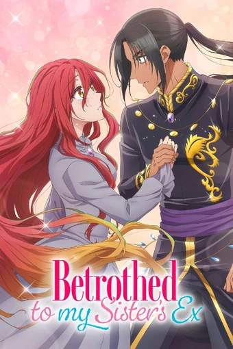 Zutaboro Reijou wa Ane no Moto Konyakusha ni Dekiai sareru