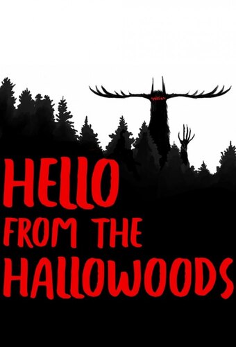 Hello From The Hallowoods