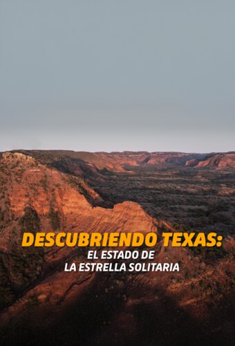 Unknown Texas: The Lone Star State