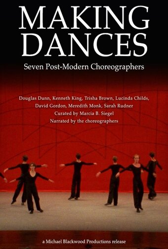 Making Dances: Seven Post-Modern Choreographers