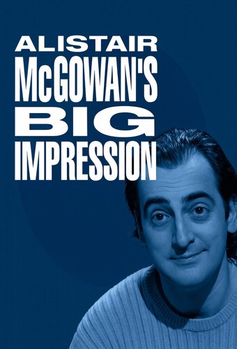Alistair McGowan's Big Impression