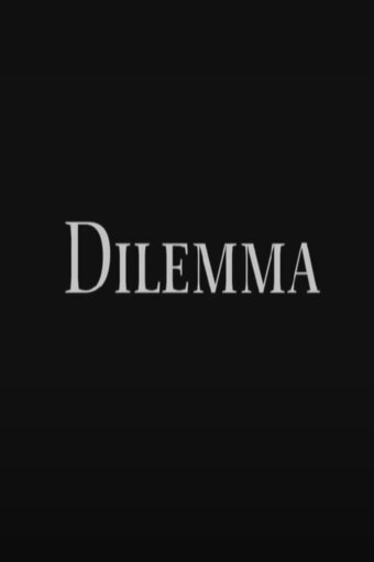 Dilemma