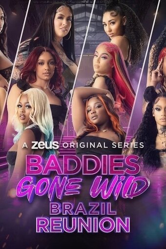 Baddies Gone Wild Reunion