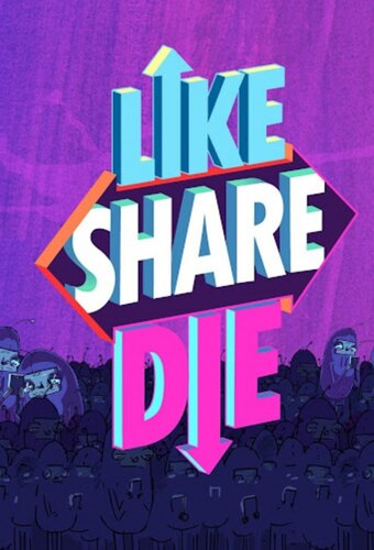 Like, Share, Die
