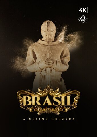 Brasil - A Última Cruzada