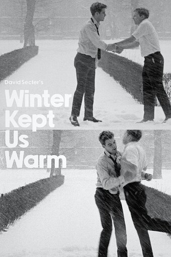 Winter Kept Us Warm