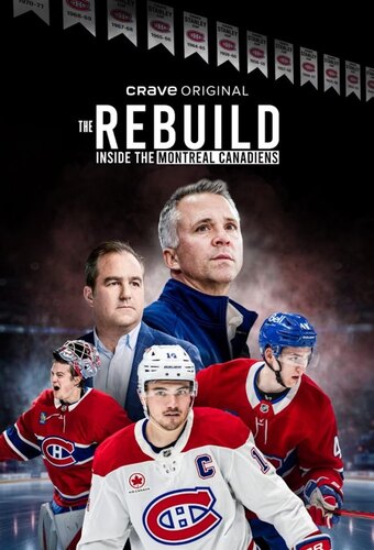 The Rebuild: Inside the Montreal Canadiens