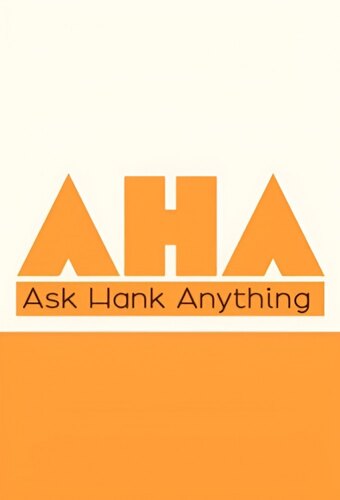 Ask Hank Anything