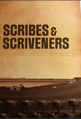 Scribes & Scriveners
