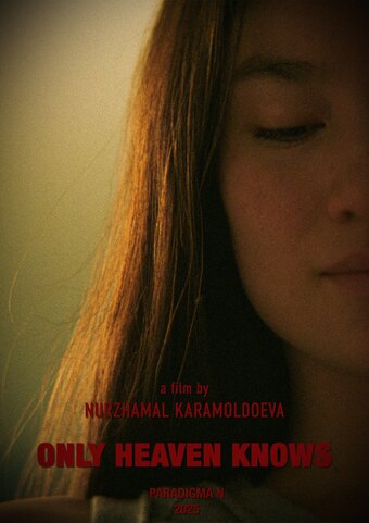 Only Heaven Knows