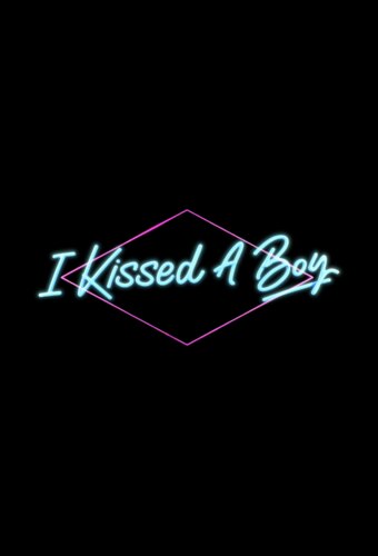 I Kissed a Boy