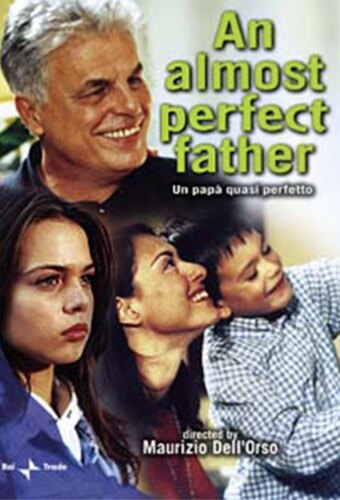 An almost perfect father