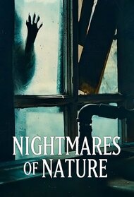 Nightmares of Nature (TV Series 2025)
