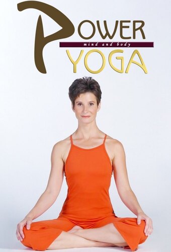 Power Yoga: Mind and Body