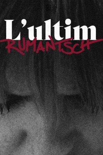 L'ultim Rumantsch