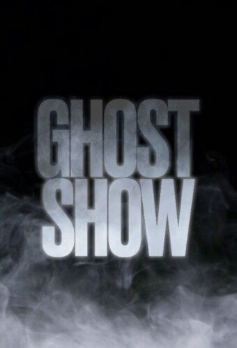 Ghost Show