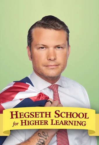 Hegseth School for Higher Learning