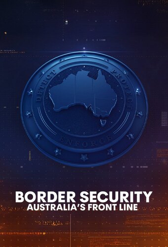 Border Security - Australia's Front Line
