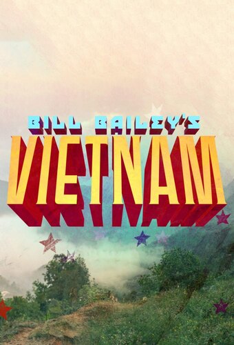 Bill Bailey's Vietnam