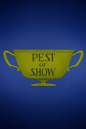Pest of  Show