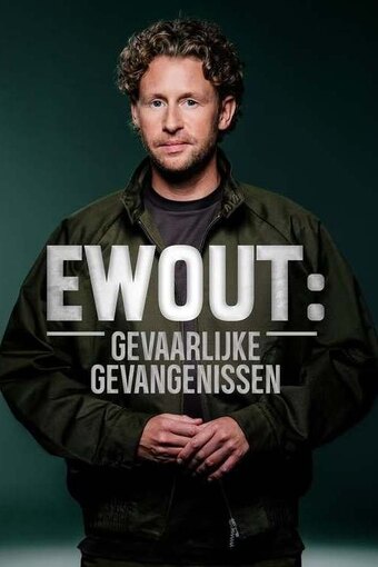 Ewout: Dangerous Prisons