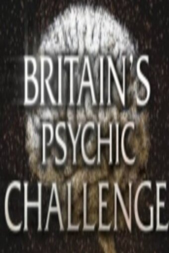 Britains's Psychic Challenge