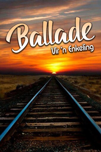 Ballade vir 'n Enkeling