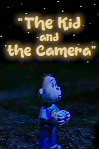 The Kid and the Camera