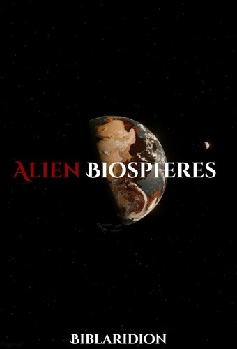 Alien Biospheres