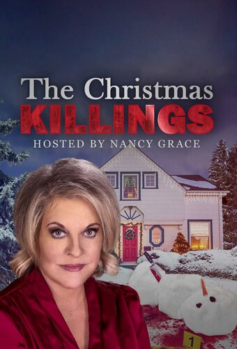 The Christmas Killings Hosted By Nancy Grace