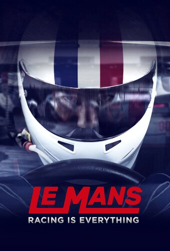 Le Mans: Racing is Everything
