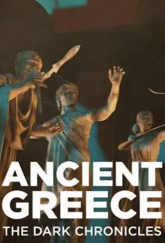 Ancient Greece: The Dark Chronicles